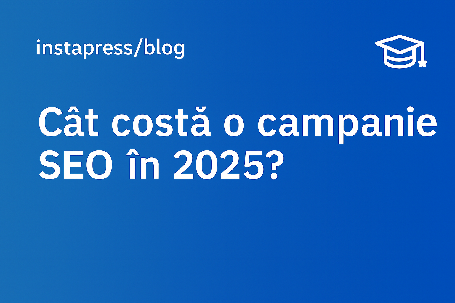 Cât costă o campanie SEO în 2025?